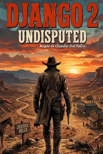 Watch Django Undisputed 2 Justice is done Film