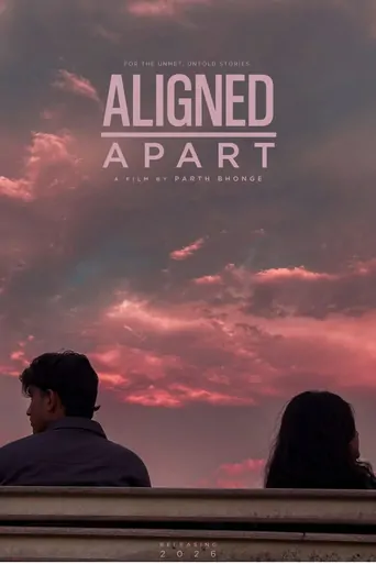 Watch Aligned Apart Film