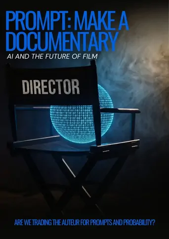Watch Prompt: Make a Documentary Film