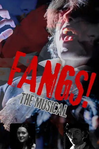 Watch FANGS! The Musical Film