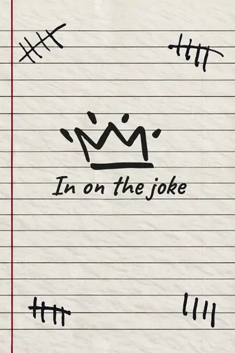Watch In On The Joke Film