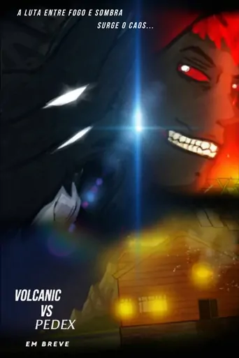 Watch Volcanic vs. Pedex Film