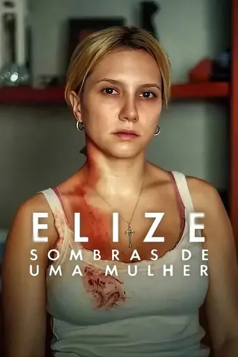 Watch Elize: Bir Kadının Gölgeleri Film