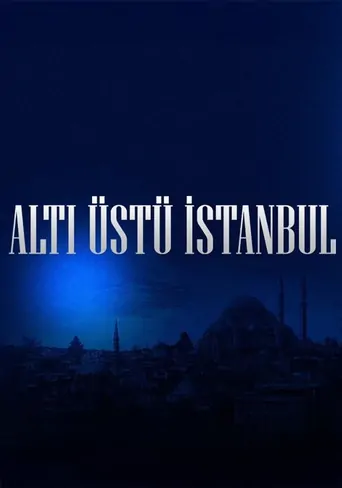 Guarda Altı Üstü İstanbul Dizi