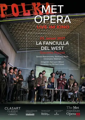 Watch The Metropolitan Opera 2026/27: La Fanciulla del West Film