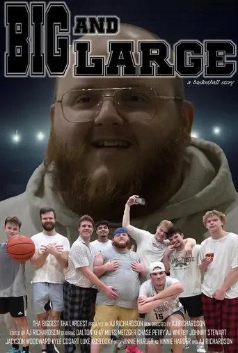 Watch Big and Large: A Basketball Story Film
