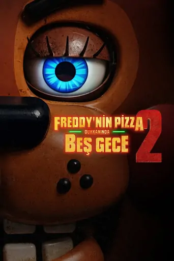 Guarda Freddy'nin Pizza Dükkanında Beş Gece 2 Film