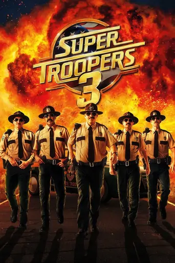 Watch Super Troopers 3 Film