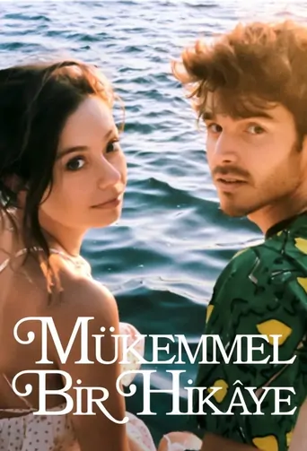 Watch Mükemmel Bir Hikâye Dizi