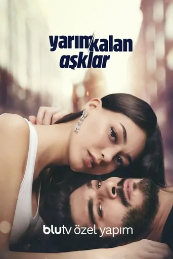 Guarda Yarım Kalan Aşklar Dizi