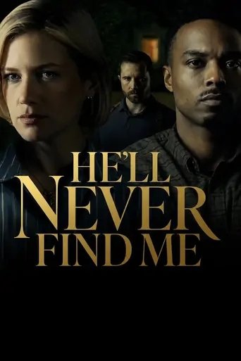 Watch He'll Never Find Me Film