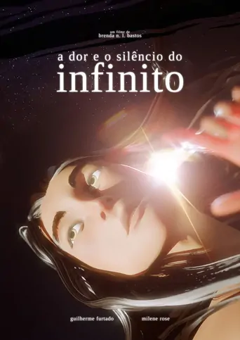 Watch A Dor e o Silêncio do Infinito Film