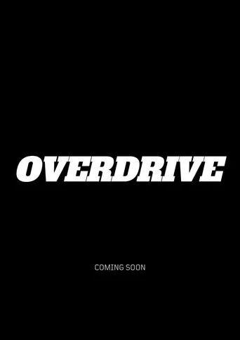 Watch Overdrive Film