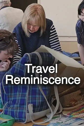 Watch Travel Reminiscence Film