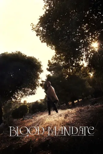 Watch Blood Mandate Film
