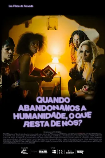 Watch Quando abandonamos a humanidade, o que resta de nós? Film