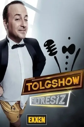 Watch Tolgshow Filtresiz Dizi