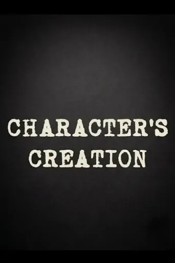 Watch Character's Creation Film