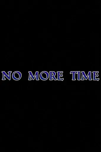 Watch No More Time Film