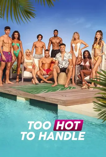Regarder Too Hot to Handle Dizi