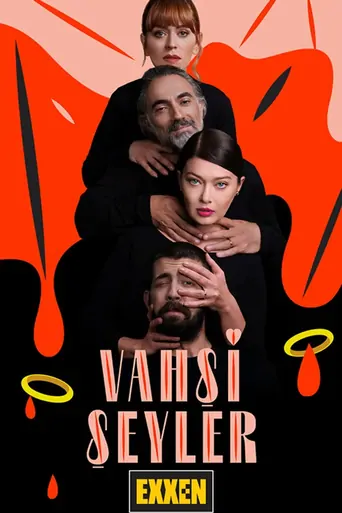Watch Vahşi Şeyler Dizi