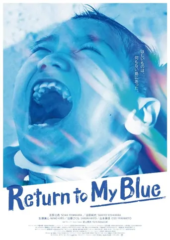 Watch Return to My Blue Film
