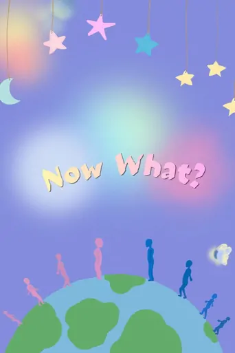 Watch Now What? Film