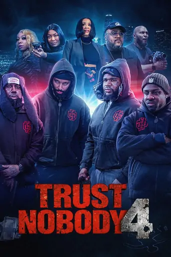 Watch Trust Nobody 4 “You Can’t Trust A Fool” Film