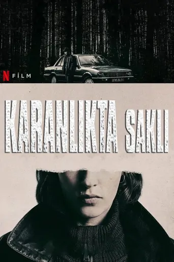 Watch Karanlıkta Saklı Film