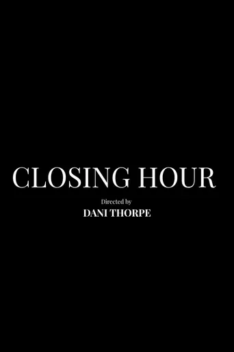 Watch Closing Hour Film