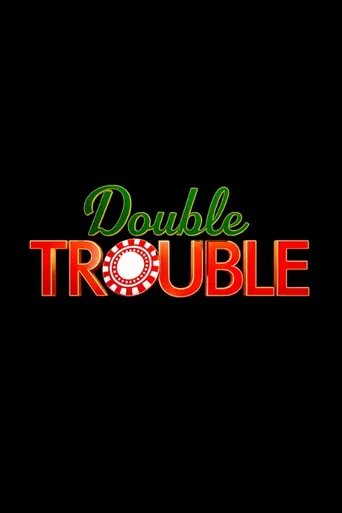 Watch Double Trouble Film