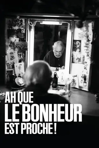 Watch Ah que le bonheur est proche ! Film