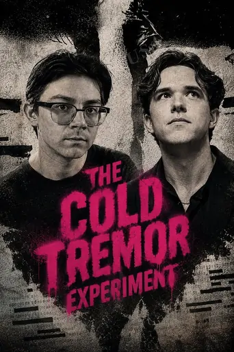 Watch The Cold Tremor Experiment Film