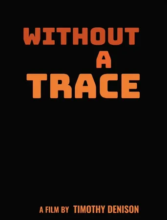Watch Without a Trace Film