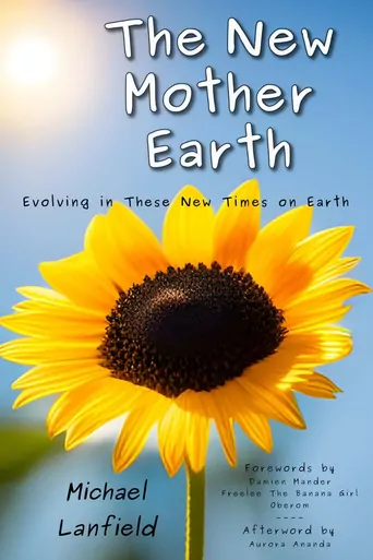 Watch The New Mother Earth Film