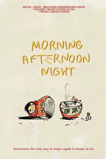 Watch Morning Afternoon Night Film