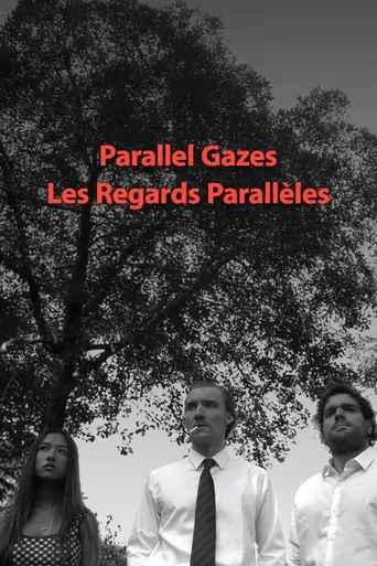 Watch Les regards parallèles Film