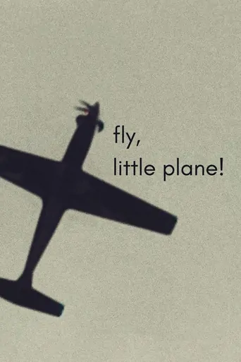 Watch fly, little plane! Film