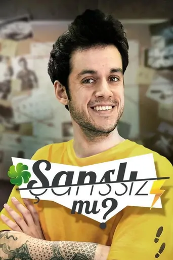 Watch Şanslı mı Şanssız mı? Dizi