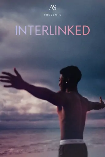 Watch Interlinked Film