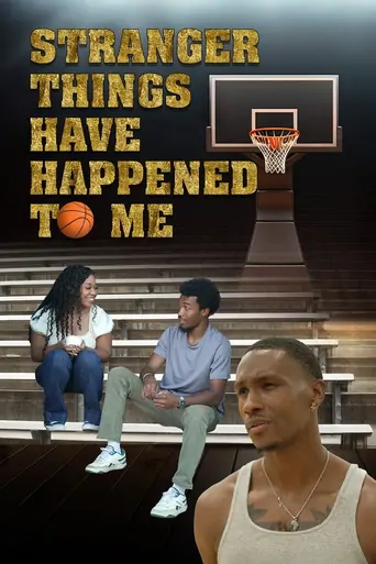Watch Stranger Things Have Happened to Me Film
