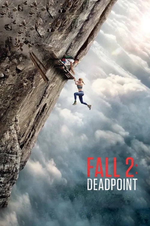 Fall 2: Ölümcül Tırmanış